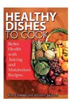 Healthy Dishes to Cook