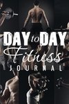 Day to Day Exercise Journal