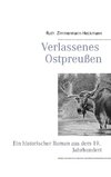 Verlassenes Ostpreußen