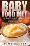 Baby Food Diet (Achieve Lasting Weight Loss with the Baby Food Diet)