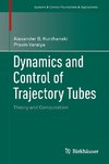 Dynamics and Control of Trajectory Tubes