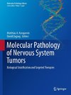 Molecular Pathology of Nervous System Tumors