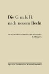 Die G.m.b.H. nach neuem Recht