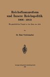 Reichsfinanzreform und Innere Reichspolitik 1906-1913