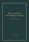 Kurzes Lehrbuch der Elektrotechnik