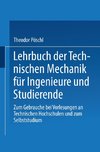 Lehrbuch der Technischen Mechanik für Ingenieure und Studierende