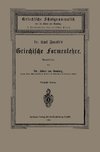 Dr. Carl Franke's Griechische Formenlehre