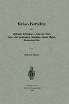 Reise-Berichte über Rinderpest, Bubonenpest in Indien und Afrika, Tsetse- oder Surrakrankheit, Texasfieber, tropische Malaria, Schwarzwasserfieber