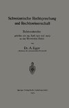 Schweizerische Rechtsprechung und Rechtswissenschaft