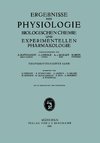 Ergebnisse der Physiologie Biologischen Chemie und Experimentellen Pharmakologie