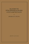 Handbuch für Physikalische Schülerübungen