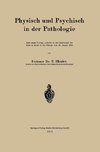 Physisch und Psychisch in der Pathologie