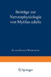 Beiträge zur Nervenphysiologie von Mytilus edulis