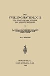 Die Zwillingspathologie