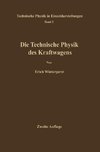 Die Technische Physik des Kraftwagens