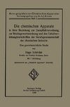 Die chemischen Apparate in ihrer Beziehung zur Dampffaßverordnung, zur Reichsgewerbeordnung und den Unfallverhütungsvorschriften der Berufsgenossenschaft der chemischen Industrie