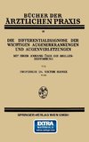 Die Differentialdiagnose der Wichtigen Augenerkrankungen und Augenverletzungen