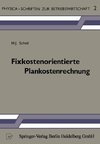 Fixkostenorientierte Plankostenrechnung