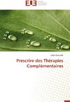 Prescrire des Thérapies Complémentaires