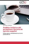 Análisis histórico del periodismo literario de opinión español