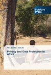 Privacy and Data Protection in Africa