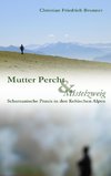 Mutter Percht und Mistelzweig