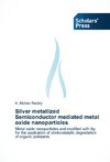 Silver metallized Semiconductor mediated metal oxide nanoparticles