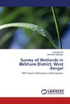 Survey of Wetlands in Birbhum District, West Bengal