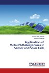 Application of Metal-Phthalocyanines in Sensor and Solar Cells