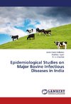 Epidemiological Studies on Major Bovine Infectious Diseases in India