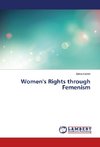 Women's Rights through Femenism