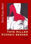 Tote Killer küssen besser