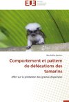 Comportement et pattern de défécations des tamarins