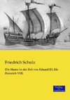 Die Hanse in der Zeit von Eduard III. bis Heinrich VIII.