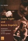 Coole Hauer und brave Engelein