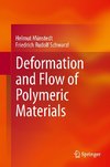 Deformation and Flow of Polymeric Materials