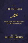 Ice Diaries the: The True Story of One of Mankind's Greatest Adventures