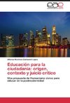 Educación para la ciudadanía: origen, contexto y juicio crítico