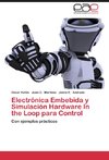 Electrónica Embebida y Simulación Hardware In the Loop para Control