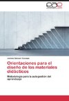 Orientaciones para el diseño de los materiales didácticos