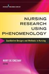 Nursing Research Using Phenomenology