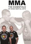 Mma, the Essentials of Mixed Martial Arts