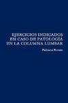 Ejercicios Indicados En Caso de Patologia En La Columna Lumbar