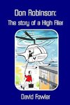 DON ROBINSON- The story of a High Flier