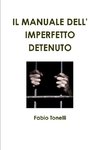 Il Manuale Dell' Imperfetto Detenuto