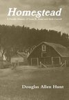 Homestead, a Family History of Leon R. Hunt and Beth Carroll