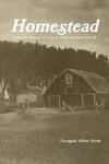 Homestead, a Family History of Leon R. Hunt and Beth Carroll