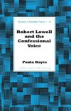 Robert Lowell and the Confessional Voice