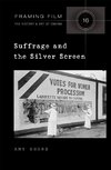 Suffrage and the Silver Screen