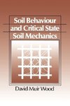 Soil Behaviour and Critical State Mechanics